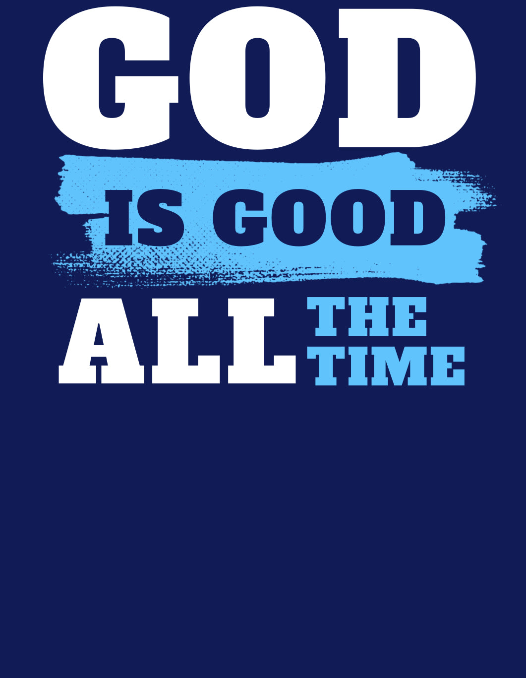 "God is Good" T-Shirt