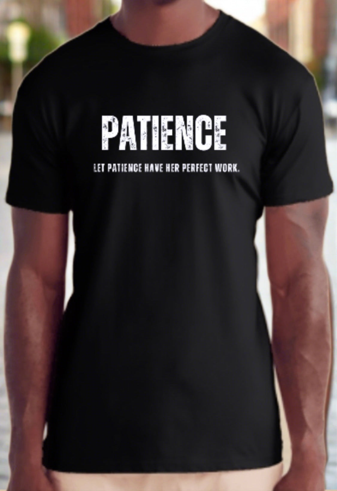 "Patience" T-Shirt