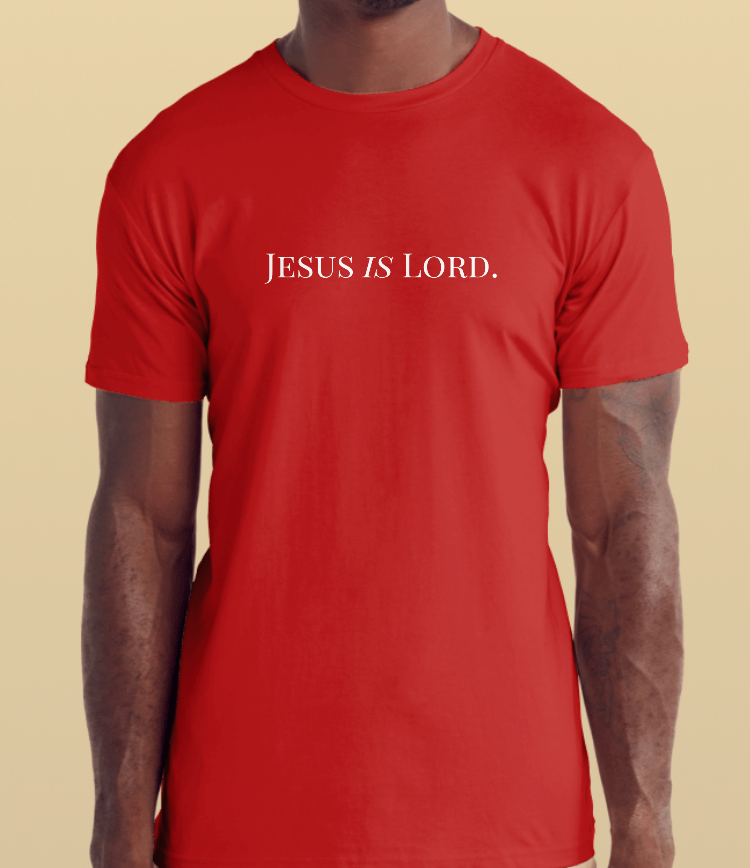 "Jesus Is Lord" T-Shirt