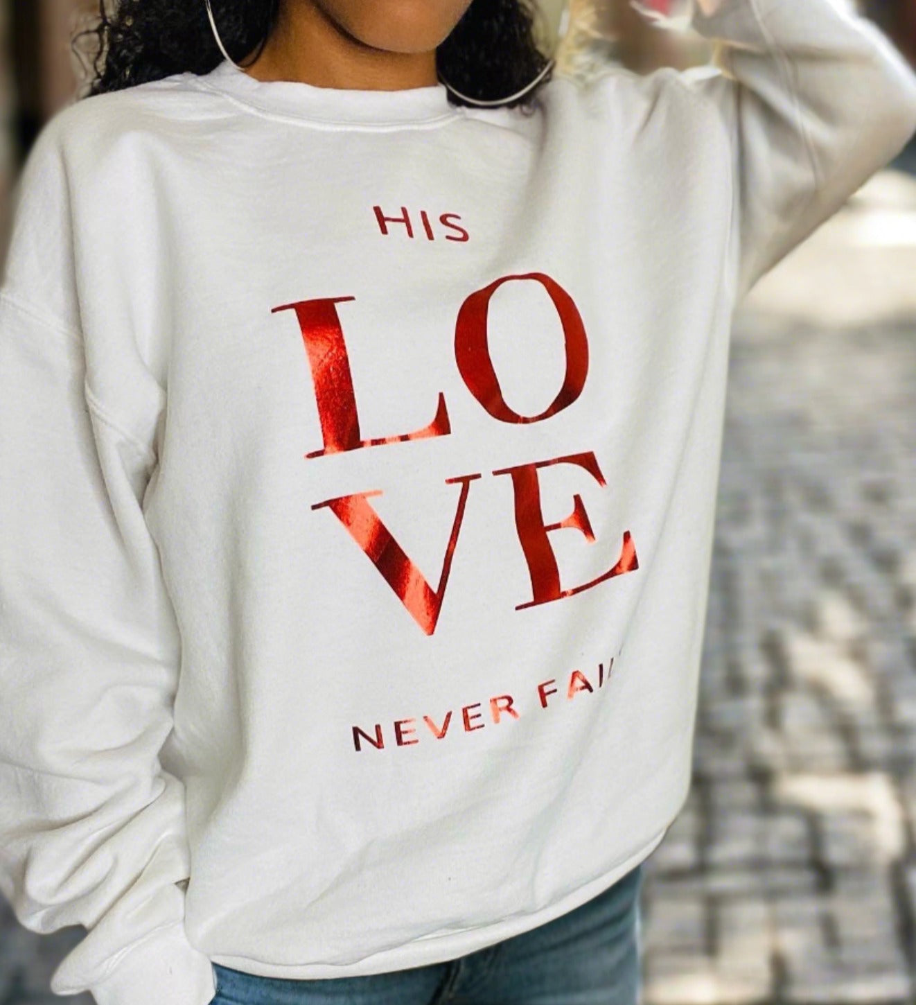 His Love Never Fails Crewneck